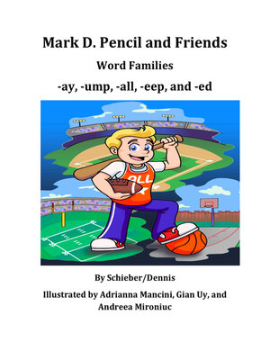 cover image of Word Family Stories -ay, -ump, -all, -eep, and -ed:  a Mark D. Pencil Book